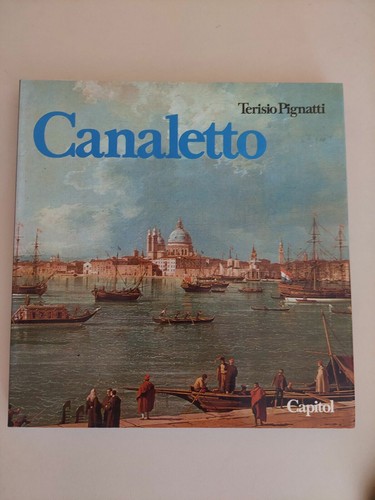 Canaletto von terisio pignatti - canaletto,